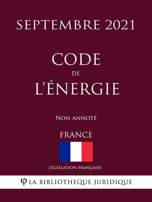 cover image of Code de l'énergie (France) (Septembre 2021) Non annoté